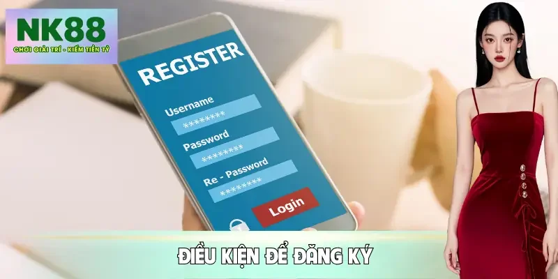 dang-ky-nk88-dieu-kien