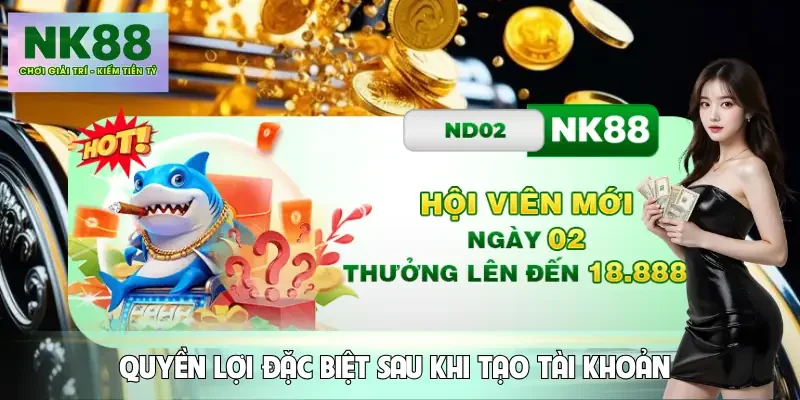 dang-ky-nk88-quyen-loi