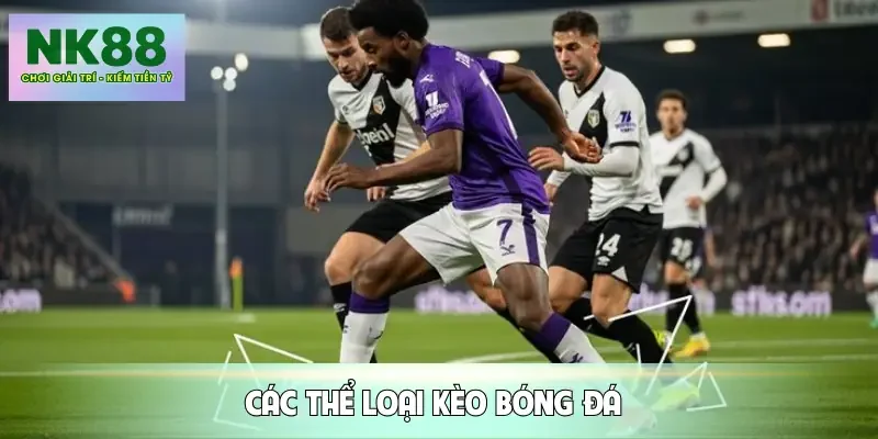 keo-bong-da-the-loai-cuoc