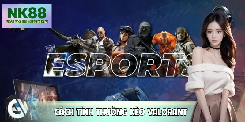 keo-valorant-tinh-tien-thuong