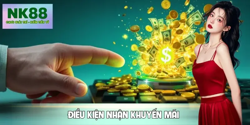 khuyen-mai-nk88-dieu-kien